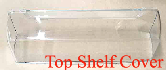 Westinghouse and Simpson Fridge Door Top Shelf Lid Cover WSE6100WA, **45703
